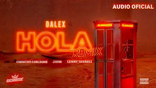 Dalex  Hola Remix ft Lenny Tavárez Chencho Corleone Juhn quotEl All Starquot Audio Oficial [upl. by Eileen]