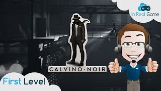 Lets Play Calvino Noir Walkthrough Act 2 Chapter 5 [upl. by Ecidna]