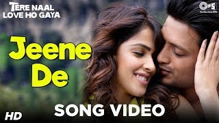 Jeene De  Vídeo Song  Tere Naal Love Ho Gaya  Genelia DSouza amp Riteish Deshmukh  Mohit Chauhan [upl. by Gnoht293]