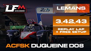 ACFSK Duqueine D08 LMP3  LEMANS  34243  SETUP  REPLAY  LFM ASSETTO CORSA [upl. by Aibsel]