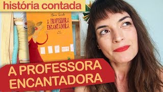 A PROFESSORA ENCANTADORA  história infantil pro dia dos professores  Fafá Conta [upl. by Ahsinauj]