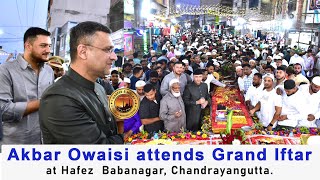 Akbaruddin Owaisi attends Grand Dawat E Iftar at Hafez Baba Nagar Chandrayangutta in Hyderabad [upl. by Arbe]