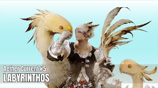 Final Fantasy XIV  Labyrinthos Aether Current 5 [upl. by Fai]