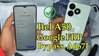 itel A50 Google FRP Bypass Without Pc itel A667L [upl. by Sky]