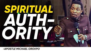 HOW TO START MANIFESTING THE SPIRITUAL AUTHORITY IN YOU  APOSTLE MICHAEL OROKPO [upl. by Stephani405]