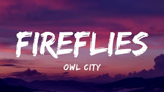 Owl City  Fireflies Lyrics [upl. by Caddaric673]