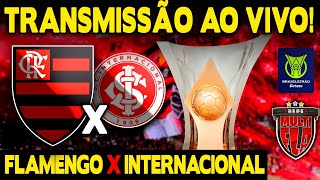 AO VIVO FLAMENGO X INTERNACIONAL  ESTÁDIO BEIRARIO  BRASILEIRÃO 2024 TRANSMISSÃO COMPLETA [upl. by Nniuqal253]