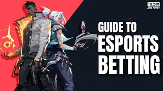 How to Master ESports Betting  Best Strategy amp Tips to Bet on eSports  LoL CSGO Valorant [upl. by Nastassia497]