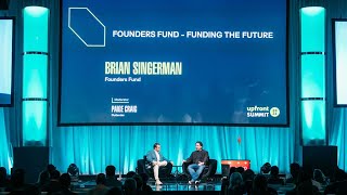 Founders Fund  Funding the Future with Brian Singerman  2024 Upfront Summit [upl. by Sinegra]