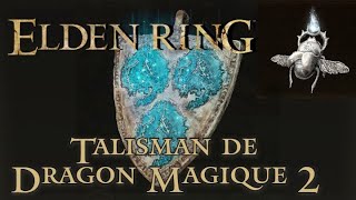 Guide Elden Ring  Comment trouver le talisman dragon magique 2 amp le Scrarabée dargent [upl. by Nahtad]