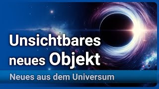 Unsichtbares Objekt entdeckt • Schwarzes Loch oder Neutronenstern  Andreas Müller [upl. by Crissie591]