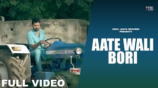 Aate Wali Bori  Full Video   Satt Dhillon  Punjabi Songs 2014  Vehli Janta Records [upl. by Toomay76]