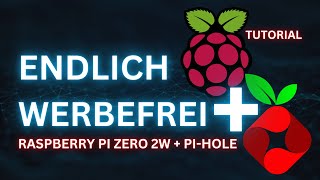 Komplettanleitung PIHole auf 20 € Raspberry Pi Zero 2W 2024 [upl. by Ainomar13]