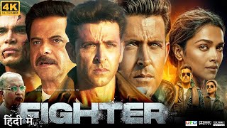 Fighter Full Movie  Hrithik Roshan  Deepika Padukone  Anil Kapoor  Review amp Facts HD [upl. by Partan]