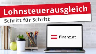 Lohnsteuerausgleich  Schritt für Schritt zur 📑💰 Arbeitnehmerveranlagung in Österreich [upl. by Waylon555]