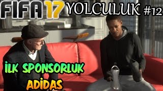 İLK SPONSORLUK ADİDAS  FIFA 17 YOLCULUK 12 [upl. by Ulu]