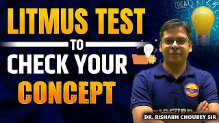 Litmus Test for Your Concepts  Quick Revision to Ace Your Exams  By Dr Rishab Choubey Sir [upl. by Nref]