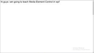 WPF MediaElement Control [upl. by Aisekal]