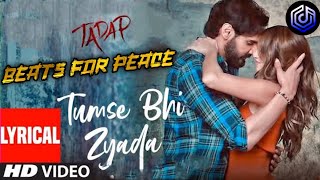 Tumse Bhi Zyada  Lyrical  Arijit Singh  Beats For Peace [upl. by Africa]