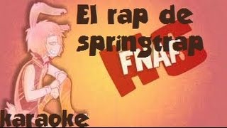 El rap de springtrap KARAOKE [upl. by Nomannic]