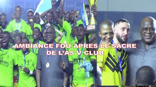 AMBIANCE FOU FÉLIX TSHISEKEDI ET AS V CLUB CHAMPION DU CONGO No Commune [upl. by Celio]