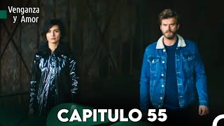 Venganza y Amor Capitulo 55  Doblado En Español [upl. by Kezer]