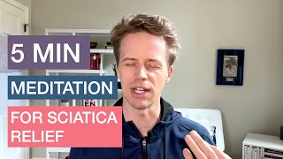 5 Min Meditation for Sciatica [upl. by Evelyn975]