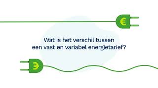 Wat is het verschil tussen een vast en variabel energietarief [upl. by Harv292]