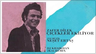 Zafer Dilek  Çiçekler Ekiliyor  Dj KhaiKhan 2k16 Remix [upl. by Redneval4]