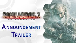 Commandos 3 – HD Remaster  Announcement Trailer US [upl. by Prissie523]