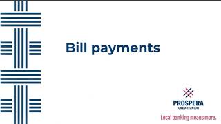 Bill payments  Prospera Credit Union [upl. by Lindley]