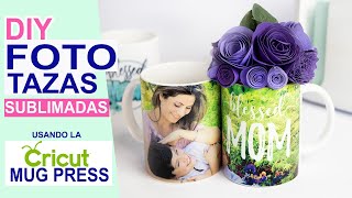 Foto Tazas Sublimadas Utilizando la Cricut Mug Press  Como Personalizar Tazas con Fotos [upl. by Eirallam]