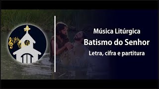 SOLENINADE DO BATISMO DO SENHOR Uma Voz No Céu Ressoa [upl. by Gebelein]