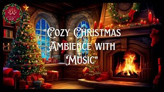 quotCozy Christmas Ambience with Crackling Fireplace amp Festive Decorquot [upl. by Helbonia658]