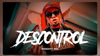 ROCHY RD  DESCONTROL Audio OFICIAL🔥🔥 [upl. by Stoughton583]