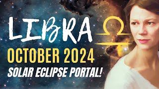 Powerful Eclipse Energy for Libra Month Ahead 🔆 LIBRA OCTOBER 2024 HOROSCOPE [upl. by Lladnek]