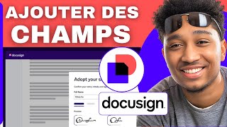 Comment Ajouter Des Champs Sur Docusign  2025 [upl. by Hurley854]