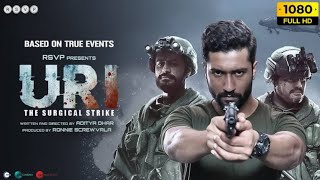 Uri The Surgical Strike Full Movie 2019 in Hindi Dubbed details amp review  Vicky Kaushal Mohit [upl. by Leunamme819]