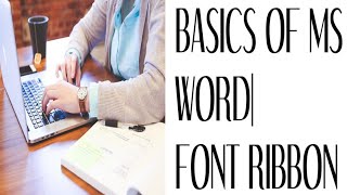 Basics of MS word FONT RIBBON [upl. by Ricky534]