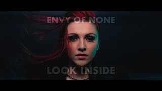 Envy Of None  Look Inside Official Video [upl. by Enyaw]