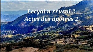 Lecɣal n rrusul 2 actes des apôtres 2 la bible audio en Kabyle [upl. by Arhez]