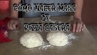 Cómo Hacer Masa de Pizza Casera  Video 1 [upl. by Isabeau]