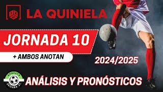 LA QUINIELA Jornada 10  Análisis y Pronósticos 2024  2025 [upl. by Eatnoled29]