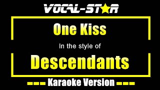 One Kiss Karaoke  Descendants Karaoke Version [upl. by Casady179]