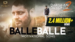 Balle Balle Official Video Nachhatar Gill  Dakuaan Da Munda 2  New Punjabi Song  27th May 2022 [upl. by Betsey690]