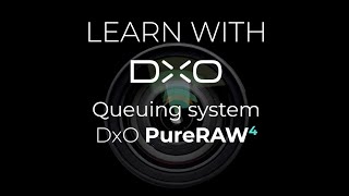 DxO PureRAW 4 Queuing system [upl. by Malvino]