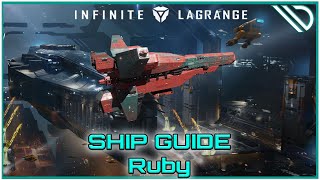 Infinite Lagrange  Ship Guide Ruby [upl. by Cresida]