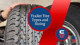 Trailer Tire Types and Sizing [upl. by Eiramyelhsa]