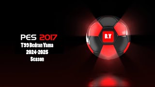 Pes 2017 Yeni Transfer Yaması 20242025 Sezonu Bir Çok Güncelleme quotÜcretsiz Yamaquot [upl. by Laram]