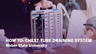 How To Identify Parts Of A Chest Tube Drainage System Nursing Care  Weber State University [upl. by Zaid384]